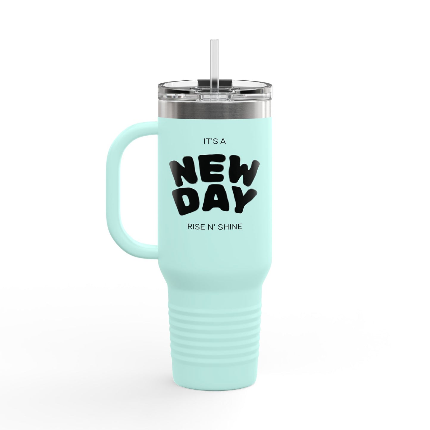 Rise N' Shine 40oz Insulated Travel Mug — "It's a New Day" Thermal Tumbler