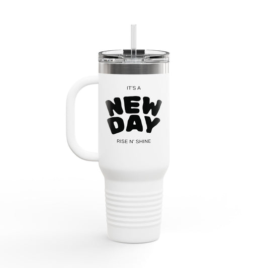 Rise N' Shine 40oz Insulated Travel Mug — "It's a New Day" Thermal Tumbler